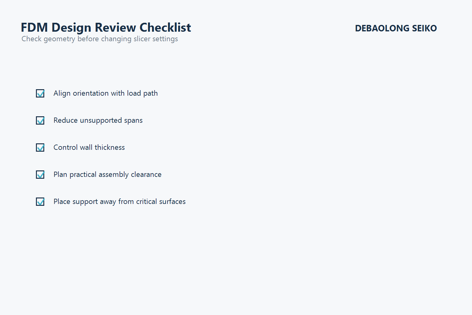 FDM design review checklist for orientation, support and part geometry.