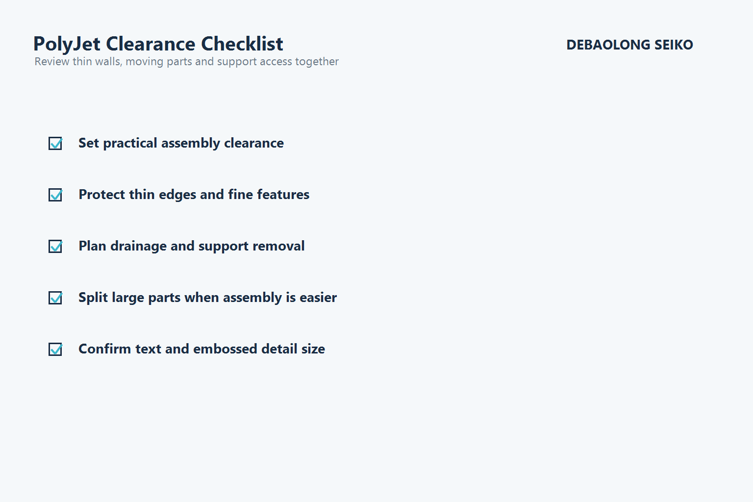 PolyJet design checklist for clearance, drainage and support removal.